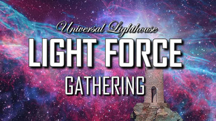 Universal Lighthouse LIGHT FORCE Gathering Saturday ~ 4/13/2024 ~ 3:30pm MST (Topic: The 50 ET Species That Have Already Visited Earth)