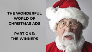The Wonderful World of Christmas Ads 2025 – Part One