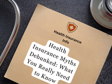 Health Insurance Myths Debunked: What You Really Need to Know
