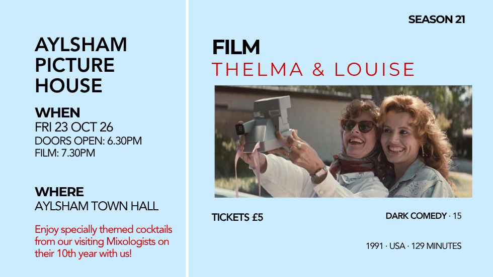 Aylsham Picture House: Thelma & Louise.