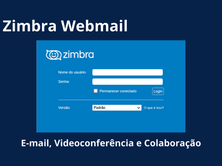 Zimbra: E-mail, Reuniões Online e Compartilhamento na Nuvem