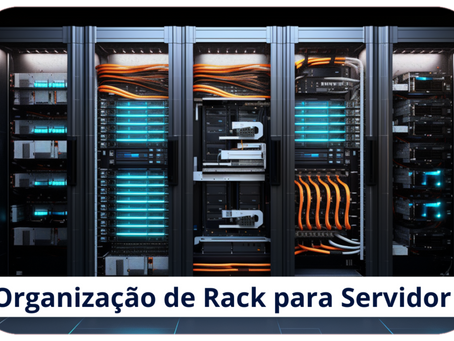 Montagem e Organização de Racks de Rede