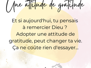 Thématique《 Gratitude 》: une clé pour ta vie