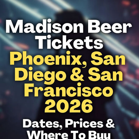 Madison Beer Tickets 2026