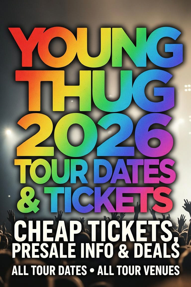 Young Thug 2026 Tour Dates