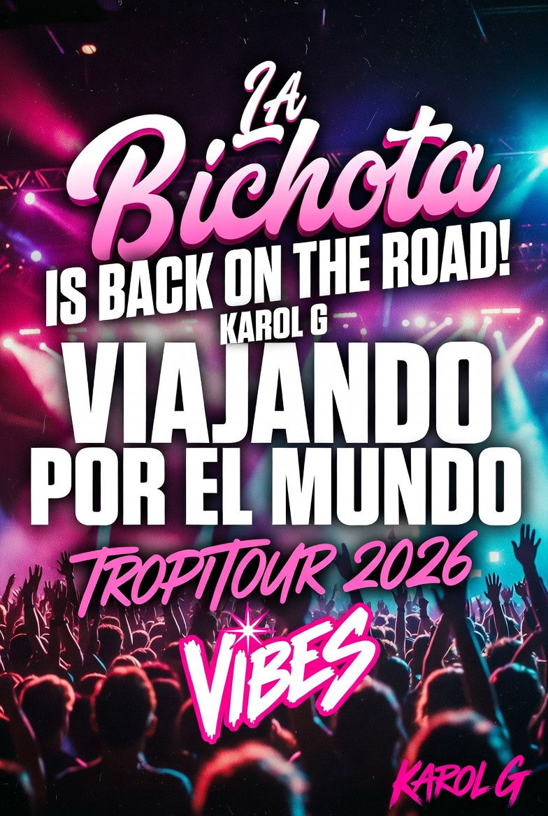 Karol G Viajando Por El Mundo TropiTour 2026 Vibes