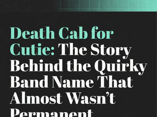 Death Cab for Cutie Band Name
