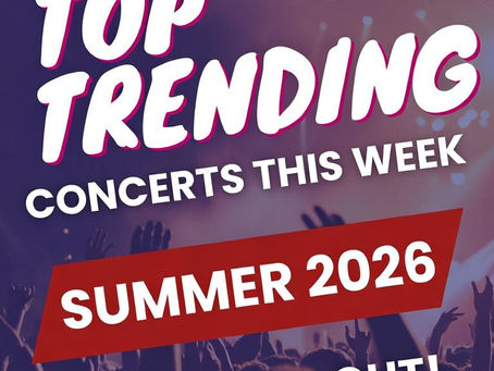 Top Trending Concerts This Week & Summer 2026