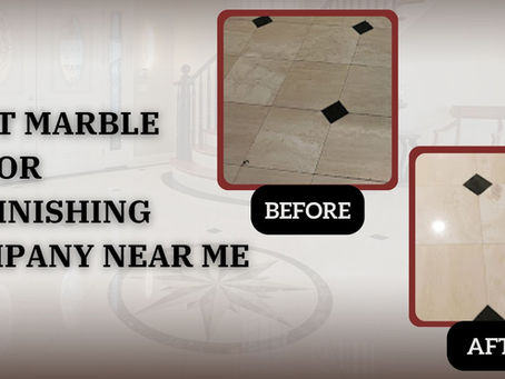 Best marble floor refinishing company near me