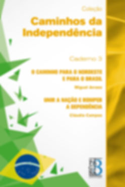 Coleção Caminhos da Independência - Caderno 3