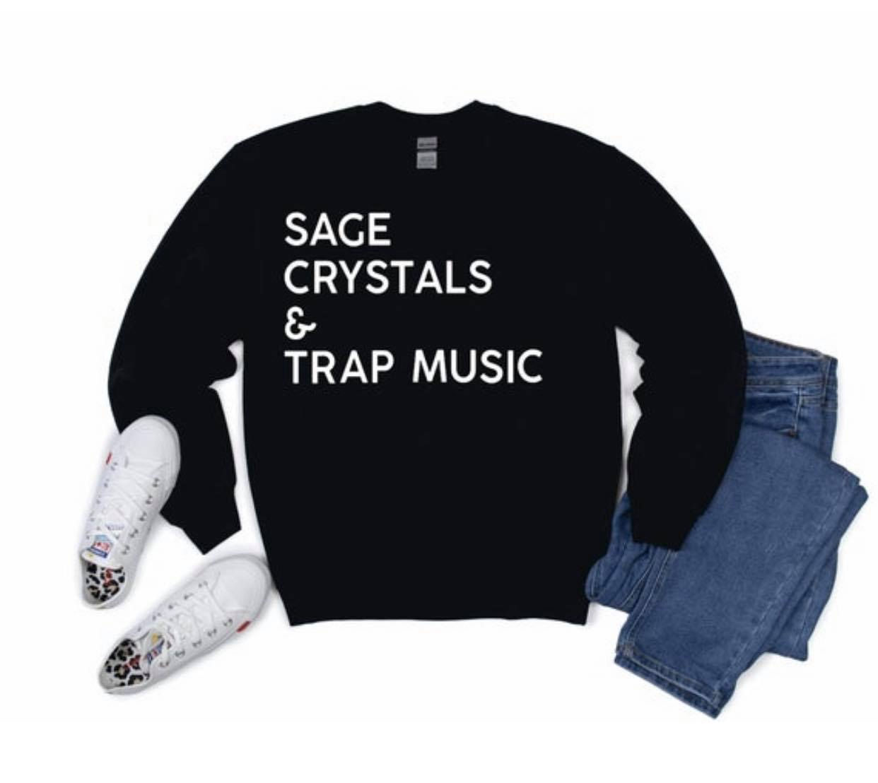 Sage, Crystal & Trap Crew