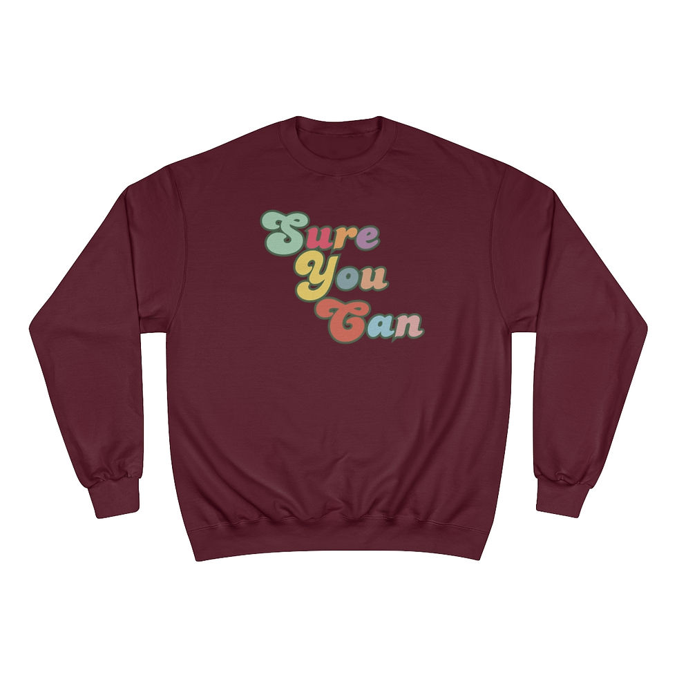 Thumbnail: Sweatshirt with quote "Sure you can" quote - maroon