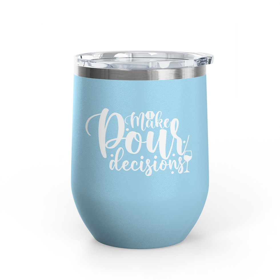 Thumbnail: Light Blue- I Make Pour Decisions 12 oz Wine Tumbler - Facing the Right