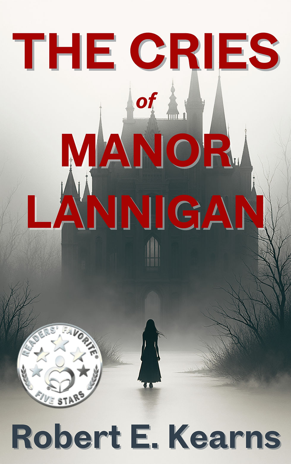 The Cries of Manor Lannigan by Robert E. Kearns with a Five Star editorial review from Readers' Favorite, Title, Book, Novella, Read, Fiction, Published, Five Stars
