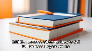 b2b ecommerce strategy - blog post