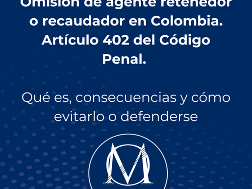 omisión del agente retenedor Colombia