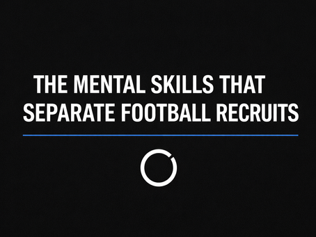 The Mental Skills That Separate Football Recruits