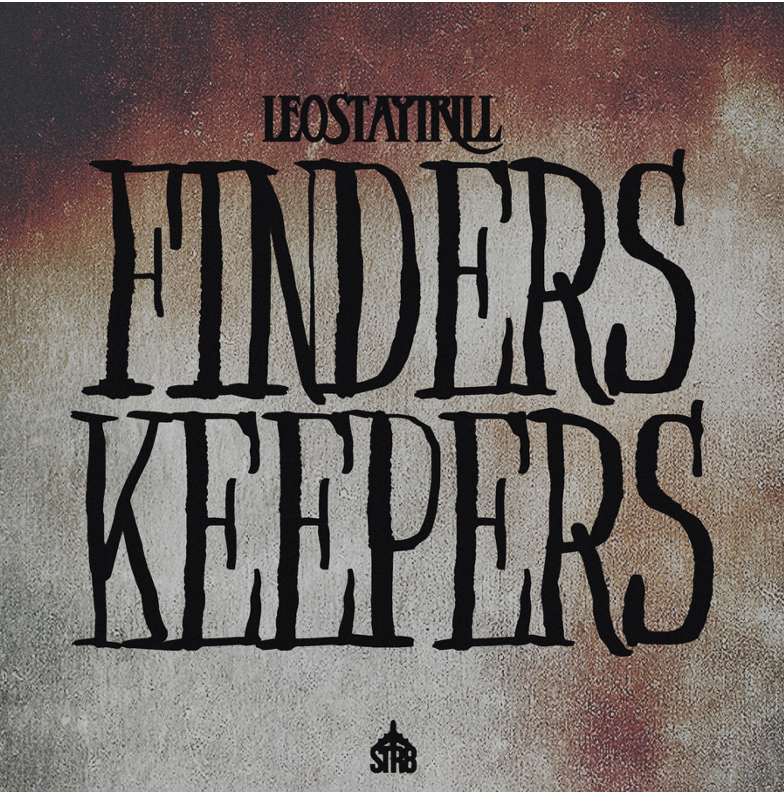 LeoStayTrill Returns With “Finders Keepers” Freestyle