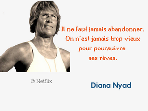 BIOGRAPHIE DE DIANA NYAD -N'ABANDONNEZ JAMAIS !