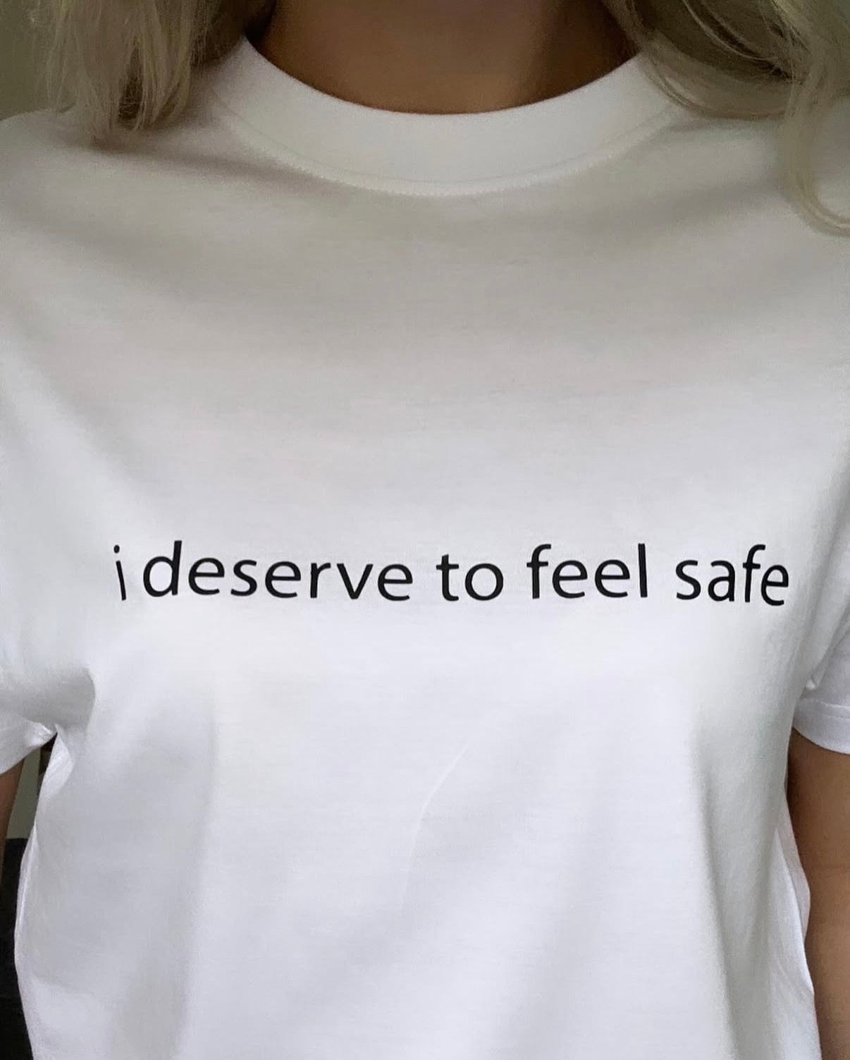 i deserve to feel safe tee