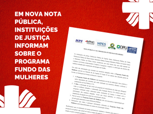 Instituições de Justiça informam sobre o Programa Fundo das Mulheres