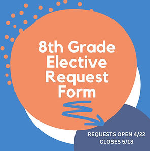 8th Grade Elective Request (1).jpg