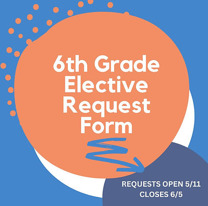 6th Grade Elective Request.jpg