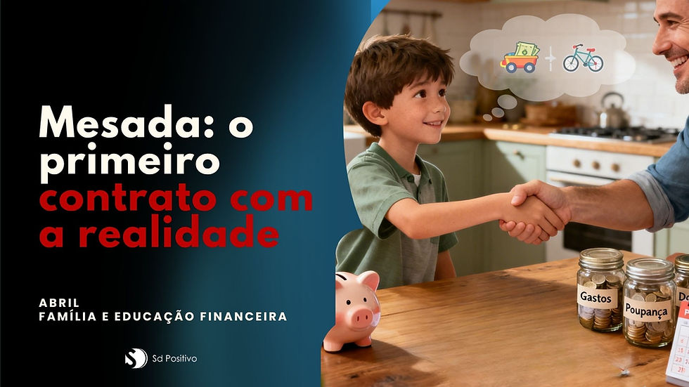 Mesada: o primeiro contrato com a realidade