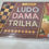 Miniatura: Ludo Dama Trilha Jogo 3 em 1