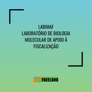 LABIMAF LABORATÓRIO DE BIOLOGIA MOLECULAR DE APOIO À FISCALIZAÇÃO