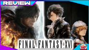 Final Fantasy XVI Review