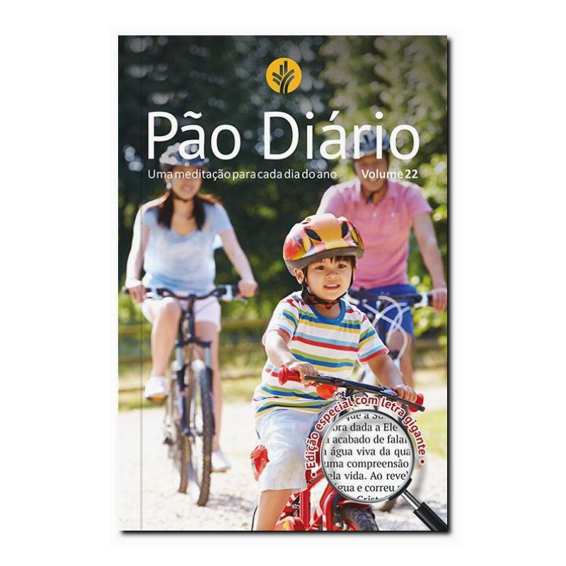 PÃO DIÁRIO VOL. 22 - CAPA FAMÍLIA - EDIÇÃO ESPECIAL COM LETRA GIGANTE: UMA ME...
