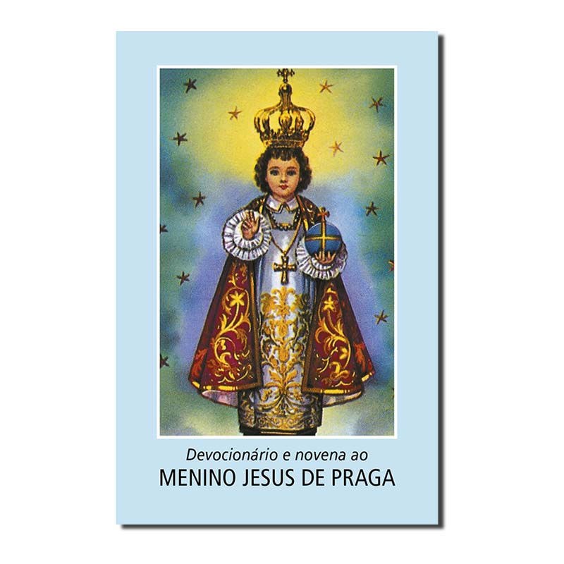 DEVOCIONÁRIO E NOVENA AO MENINO JESUS DE PRAGA