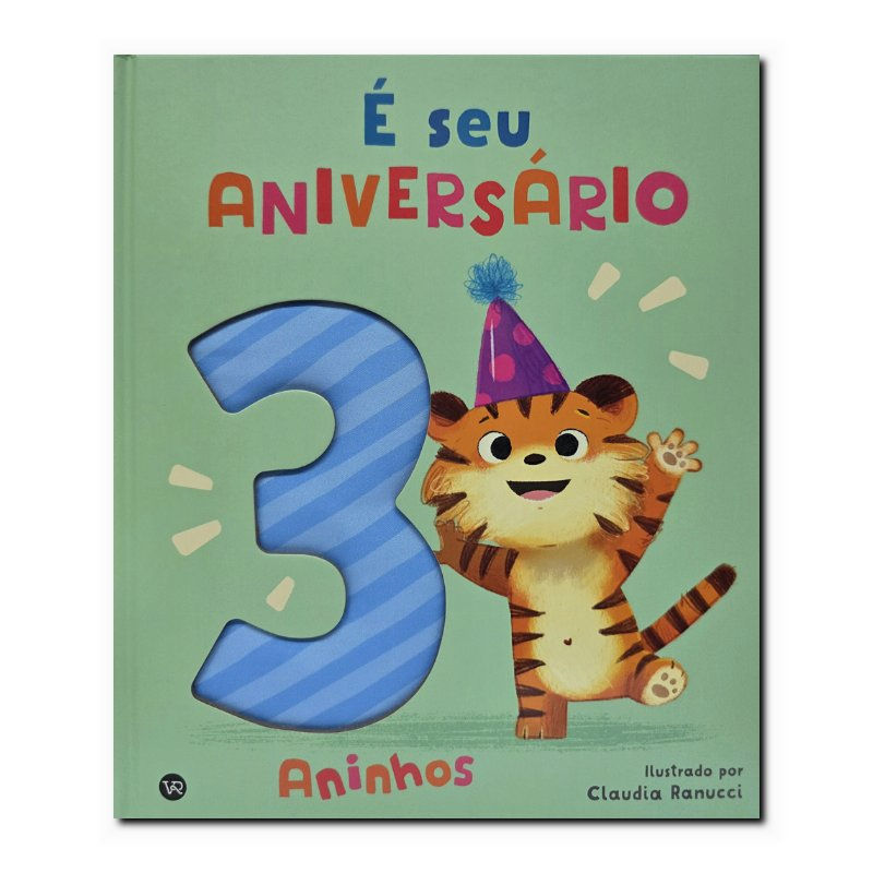 É SEU ANIVERSÁRIO: 3 ANINHOS