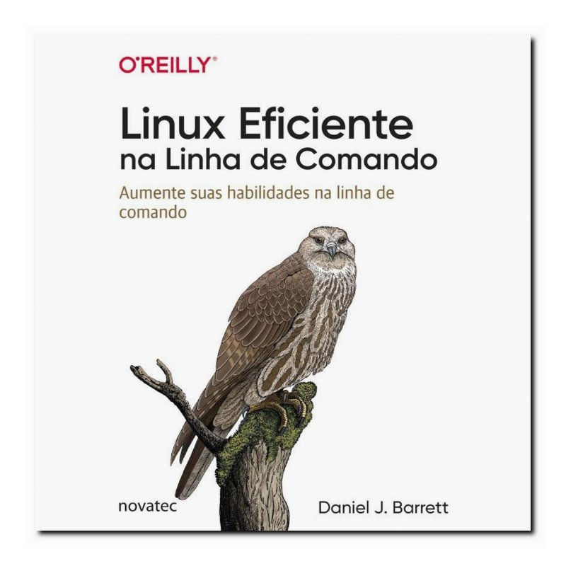 LINUX EFICIENTE NA LINHA DE COMANDO