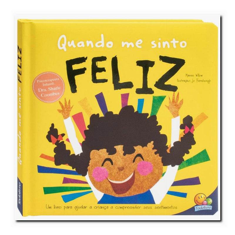 QUANDO ME SINTO: FELIZ