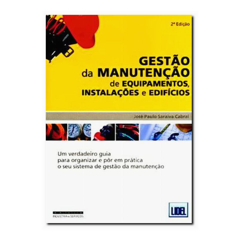 GESTÃO DA MANUTENÇÃO DE EQUIPAMENTOS, INSTALAÇÕES E EDIFÍCIOS