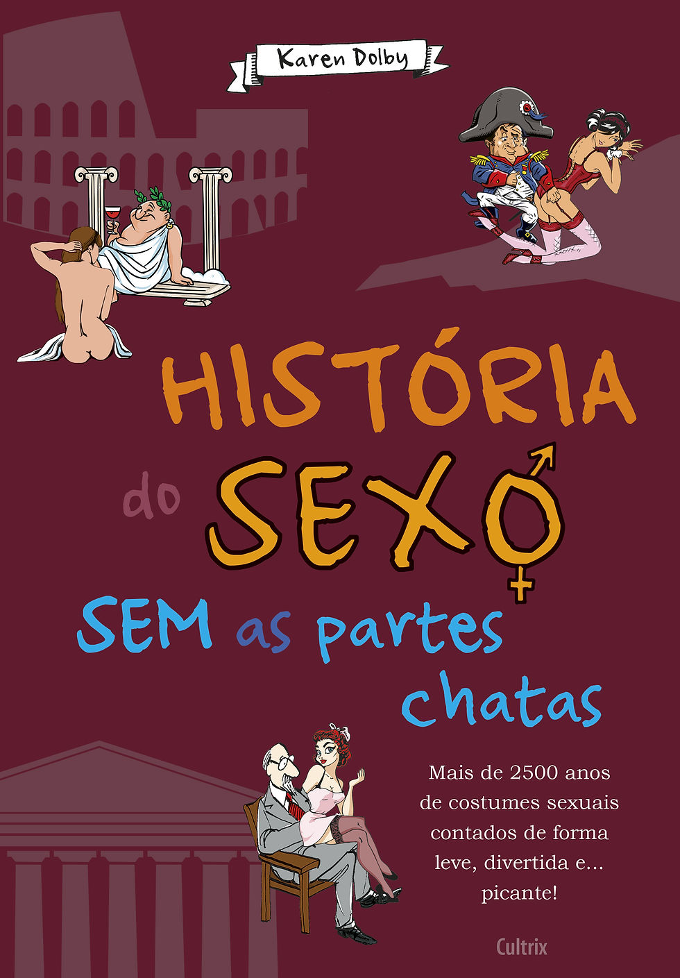 HISTÓRIA DO SEXO SEM AS PARTES CHATAS