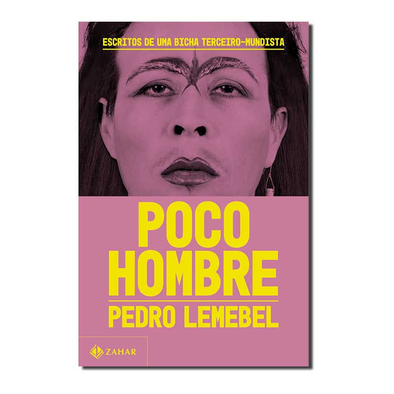 POCO HOMBRE - ESCRITOS DE UMA BICHA TERCEIRO-MUNDISTA