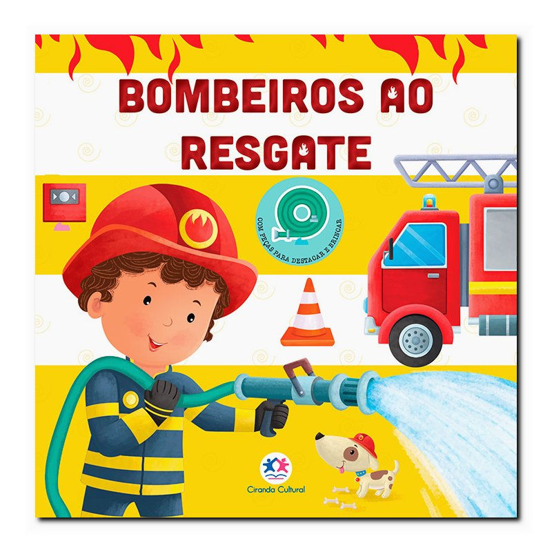 BOMBEIROS AO RESGATE - COM PEÇAS PARA DESTACAR E BRINCAR