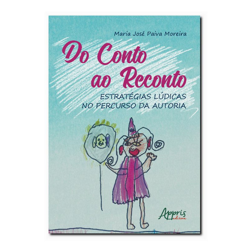 DO CONTO AO RECONTO: ESTRATÉGIAS LÚDICAS NO PERCURSO DA AUTORIA