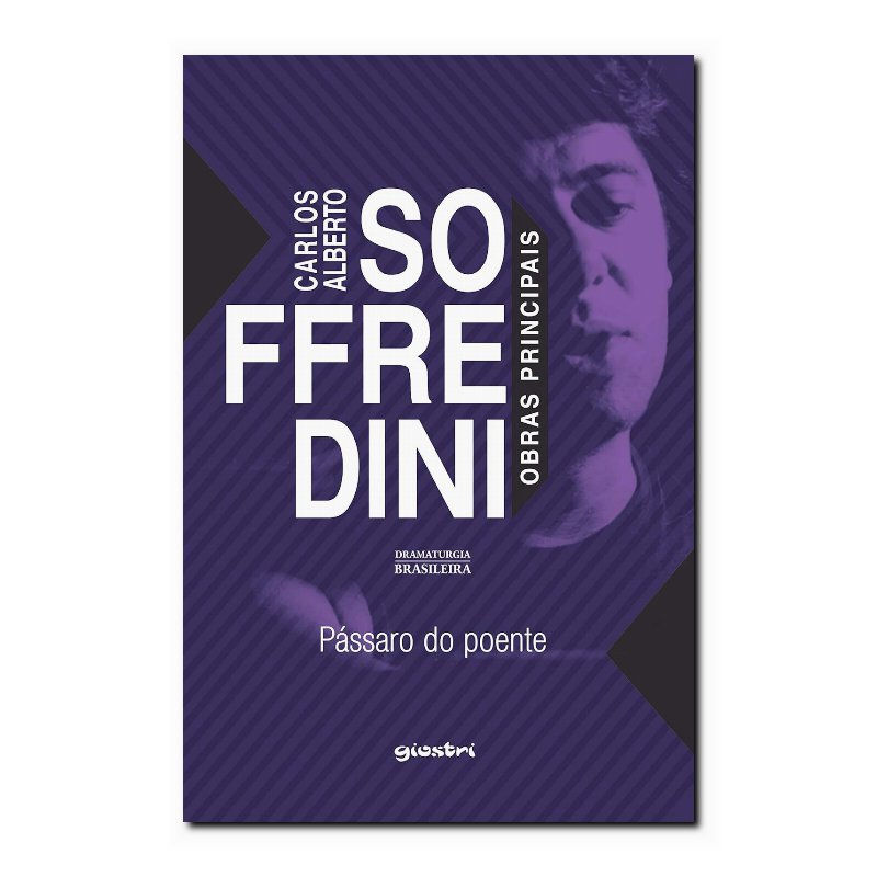 PÁSSARO DO POENTE - SOFFREDINI: OBRAS PRINCIPAIS