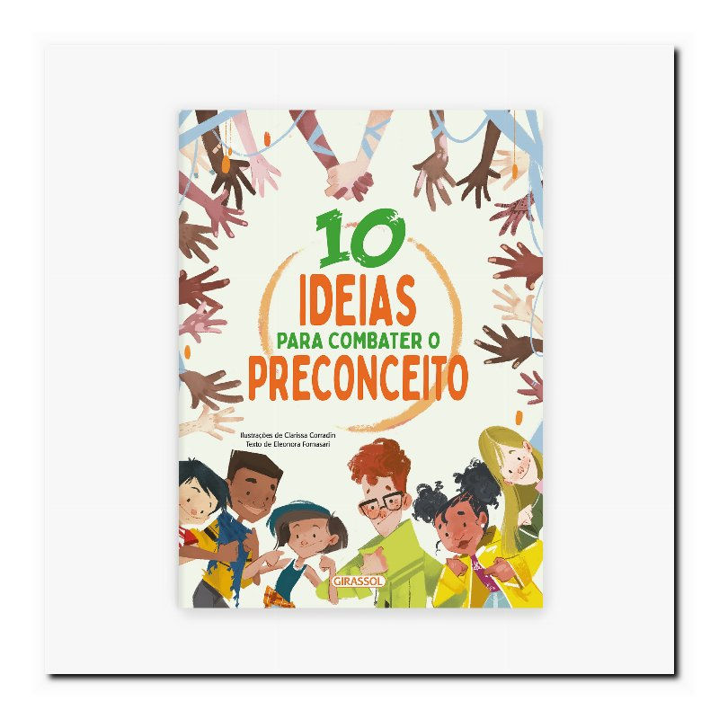 10 IDEIAS PARA COMBATER O PRECONCEITO