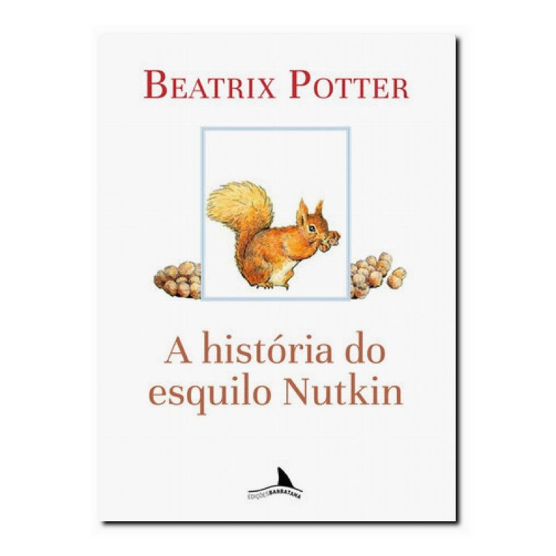 A HISTÓRIA DO ESQUILO NUTKIN