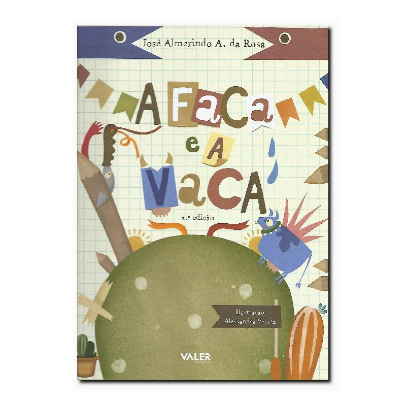 A FACA E A VACA