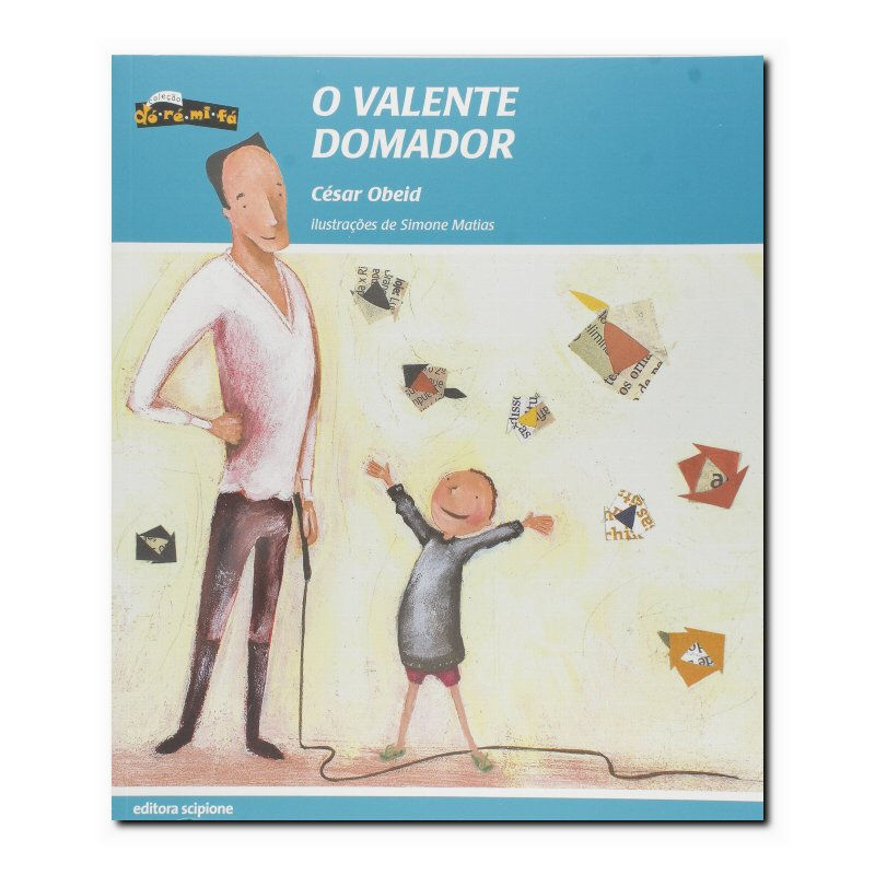 O VALENTE DOMADOR