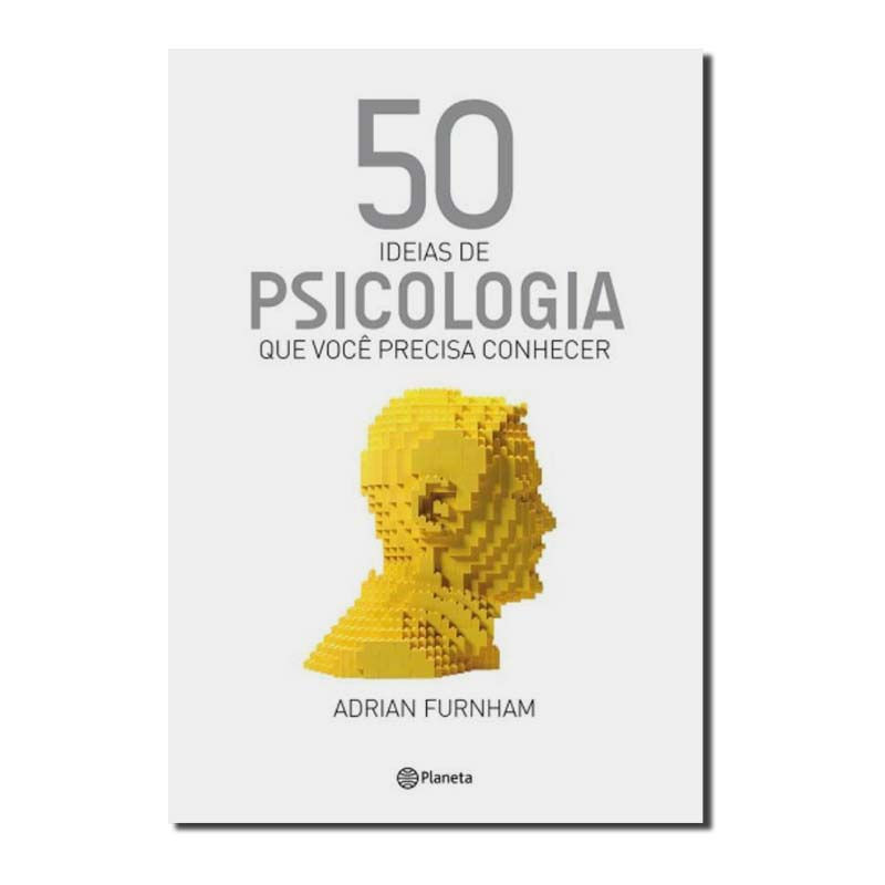 50 IDEIAS DE PSICOLOGIA QUE VOCÊ PRECISA CONHECER