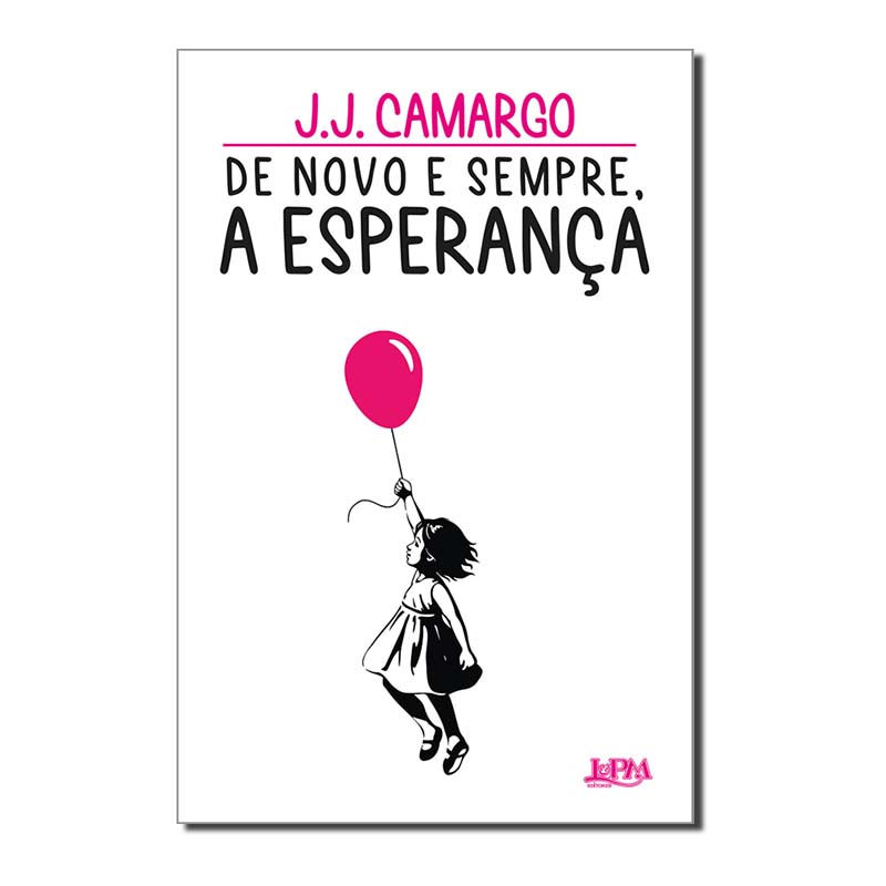 DE NOVO E SEMPRE, A ESPERANÇA