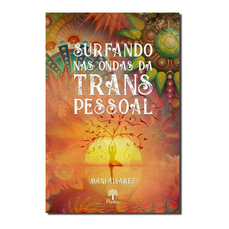 SURFANDO NAS ONDAS DA TRANSPESSOAL