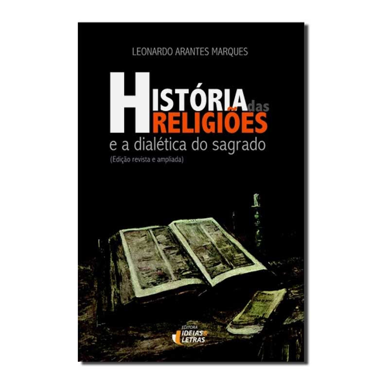 HISTÓRIA DAS RELIGIÕES E A DIALÉTICA DO SAGRADO